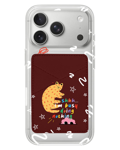 iPhone Phone Wallet Case - Busy Doing Nothing