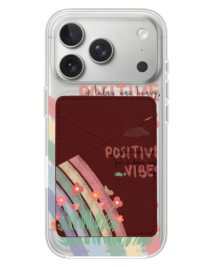 iPhone Phone Wallet Case - Positive Vibes