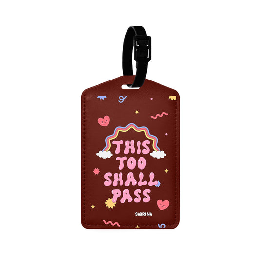 Vegan Leather Bag Tag - This Too Shall Pass
