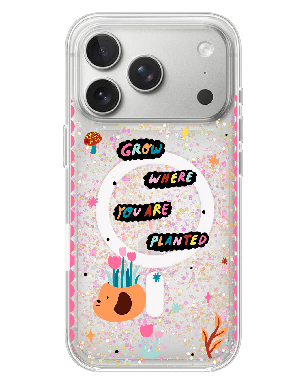iPhone Glitter Case - Grow Where You Are Planted