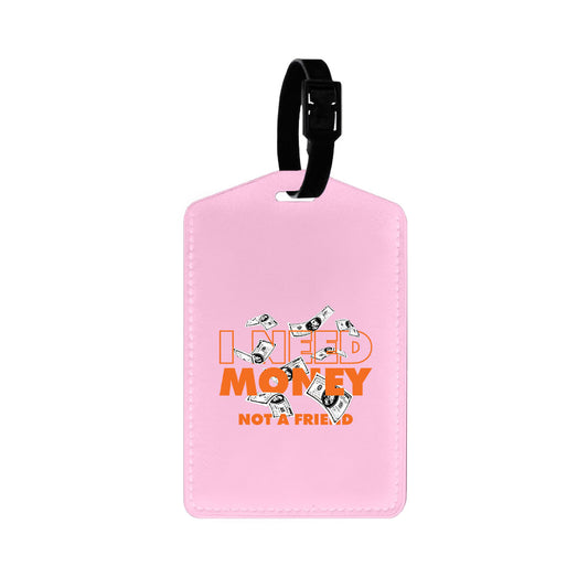 Vegan Leather Bag Tag - Money Better Than Friend