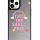 iPhone Mirror Grip Case - This Too Shall Pass