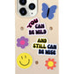 iPhone Plug and Play Case - You Can Be Wild & Wise