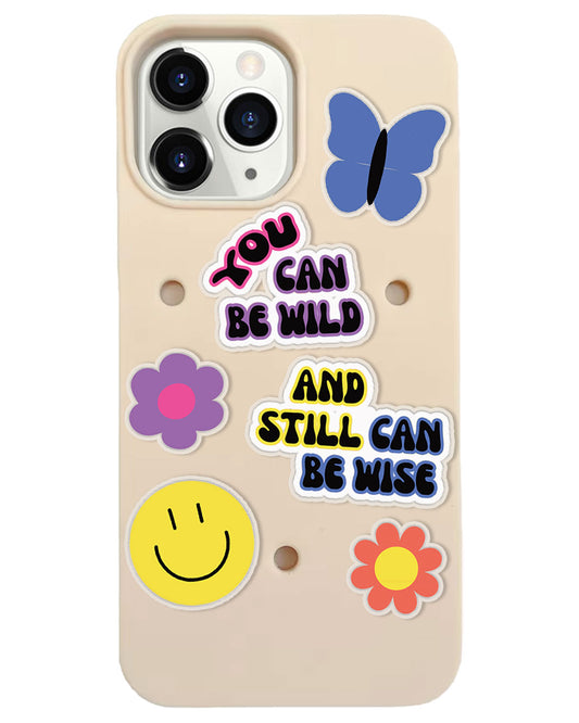 iPhone Plug and Play Case - You Can Be Wild & Wise